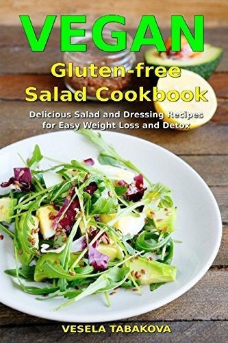 Libro De Cocina Vegana De Ensaladas Sin Gluten: Ensaladas