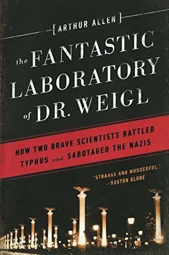 El Fantástico Laboratorio Del Dr. Weigl