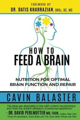 Cómo Alimentar A Un Cerebro: Nutrición Para Una Función