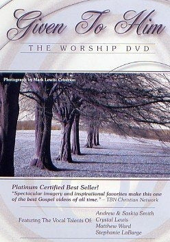 Dado A Él: El Dvd De Adoración