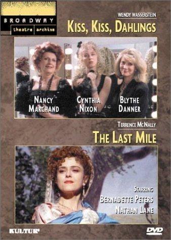 El Beso De Wendy Wassertein, Kiss, Dahlings / The Last Mile