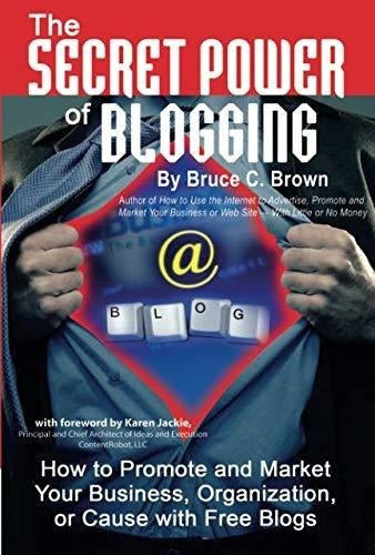 El Poder Secreto De Los Blogs: Cómo Promocionar