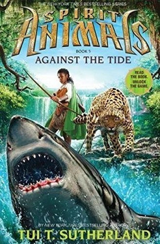 Spirit Animals Libro 5 Contra La Marea