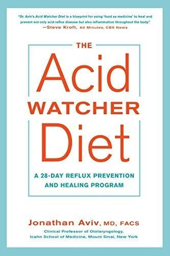 La Dieta Del Vigilante Ácido: Un Programa De 28 Días De