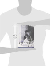 El Papa Francisco: Vida Y Revolución: Una Biografía De Jorge