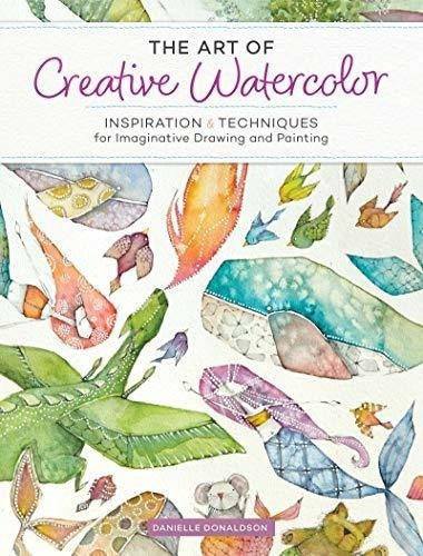 El Arte De La Acuarela Creativa: Inspiración Y Técnicas