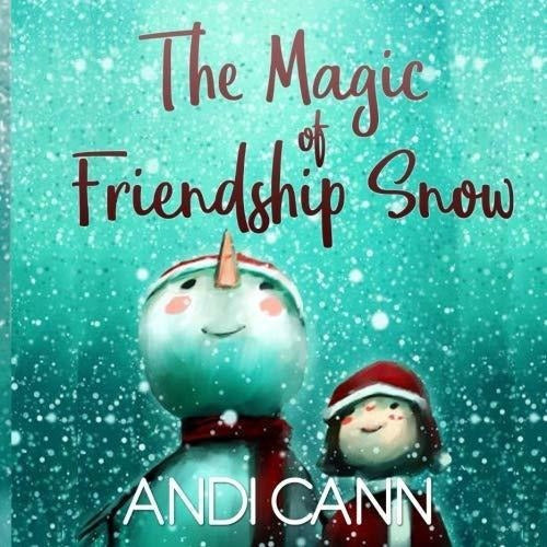 La Magia De La Amistad Nieve