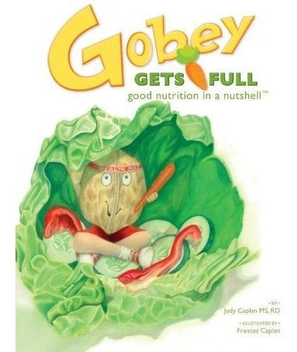 Gobey Se Llena: Buena Nutrición En Pocas Palabras