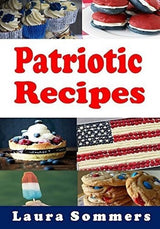 Recetas Patrióticas: Un Libro De Recetas Llenas De Rojo
