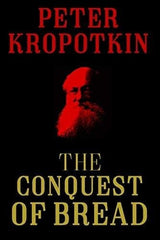 La Conquista Del Pan la Colección Kropotkin