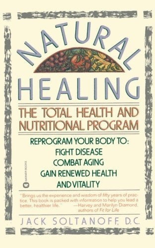 Curación Natural: El Programa Total De Salud Y Nutrición