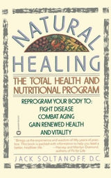 Curación Natural: El Programa Total De Salud Y Nutrición