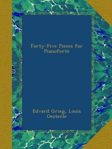 Cuarenta Y Cinco Piezas Para Pianoforte (Inglés)