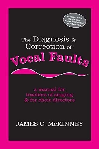Diagnóstico y corrección de fallas vocales Un manual