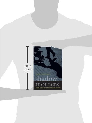 Madres En La Sombra: Niñeras, Au Pairs y La Micropolítica