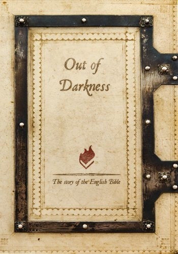 Fuera De La Oscuridad; La Historia De La Biblia Inglesa