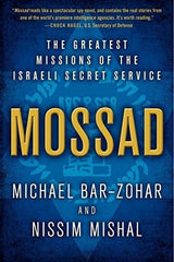 Mossad: Las Mejores Misiones Del Servicio Secreto Israelí