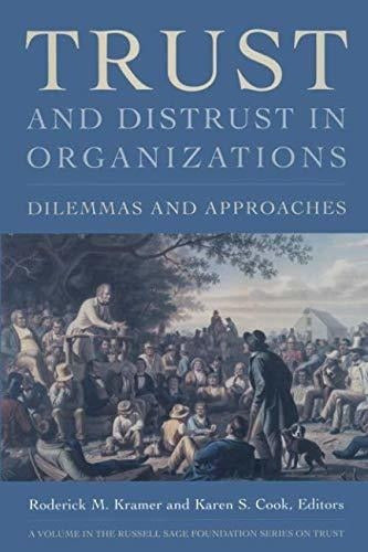 Confianza Y Desconfianza En Las Organizaciones: Dilemas Y