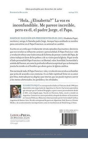 El Papa Francisco: Vida Y Revolución: Una Biografía De Jorge