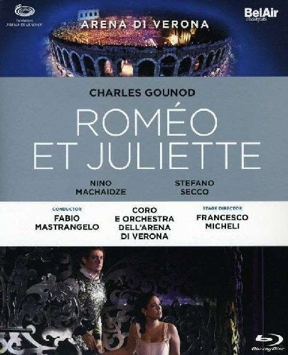 Gounod: Romeo et Juliette [blu-ray]