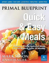 Primal Blueprint Comidas Rápidas Y Sencillas: Deliciosas